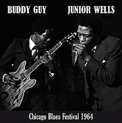 Buddy Guy & Junior Wells - Chicago Blues Festival