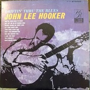 John Lee Hooker - Driftin' To The Blues